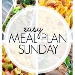 Easy Meal Plan Sunday - Week 58