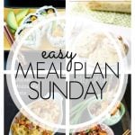 Easy Meal Plan Sunday - Week 63