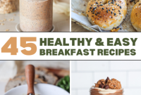 45 Wholesome Breakfast Ideas